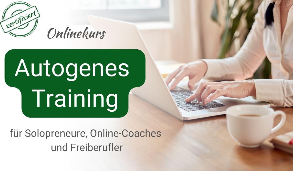 Autogenes Training Onlinekurs zertifiziert